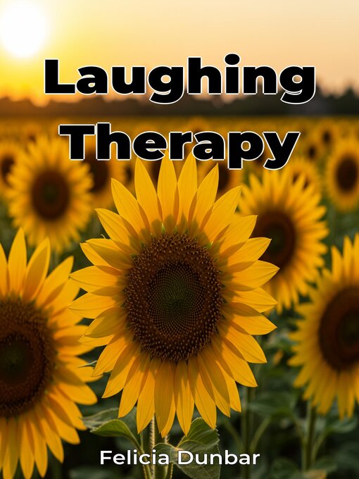 Title details for Laughing Therapy by Felicia Dunbar - Available